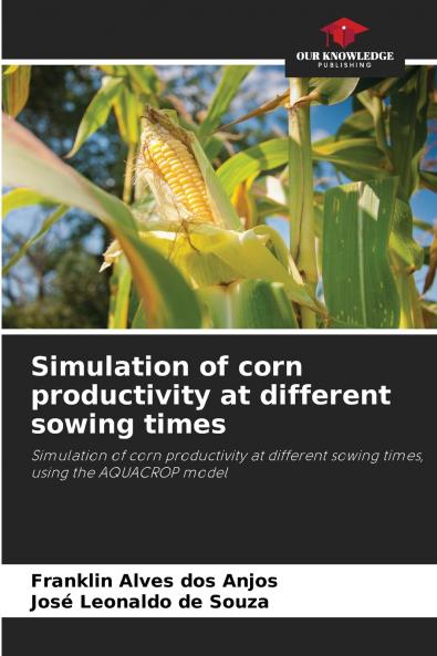 Simulation of corn productivity at different sowing times