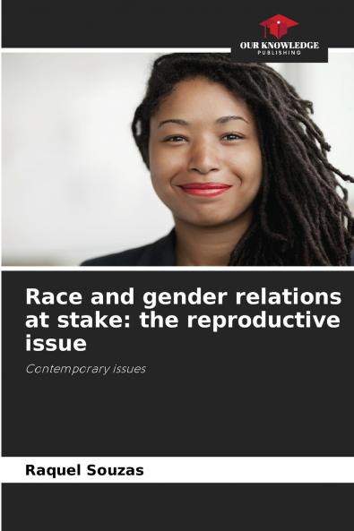 Race and gender relations at stake