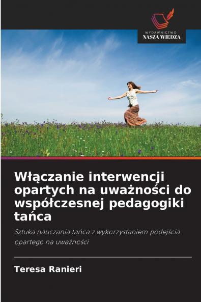 Włączanie interwencji opartych na uważności do współczesnej pedagogiki tańca