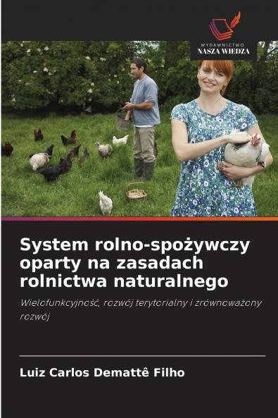 System rolno-spożywczy oparty na zasadach rolnictwa naturalnego