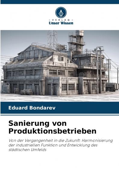 Sanierung von Produktionsbetrieben