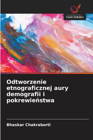 Odtworzenie etnograficznej aury demografii i pokrewieństwa