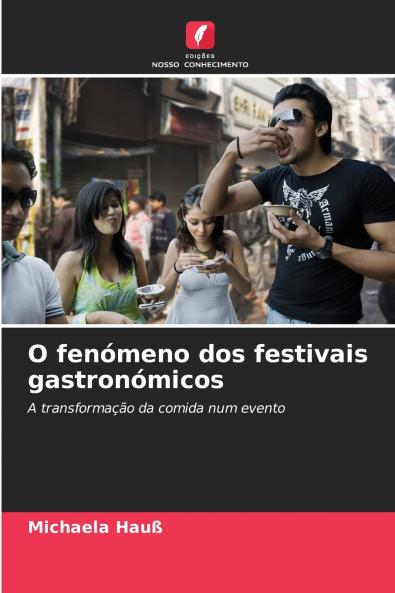 O fenómeno dos festivais gastronómicos