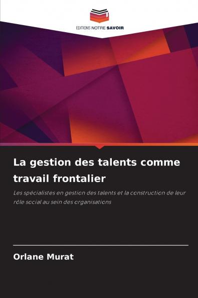 La gestion des talents comme travail frontalier