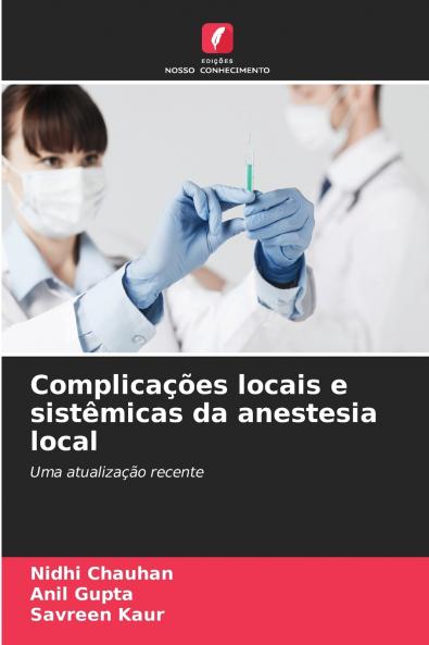 Complicações locais e sistêmicas da anestesia local