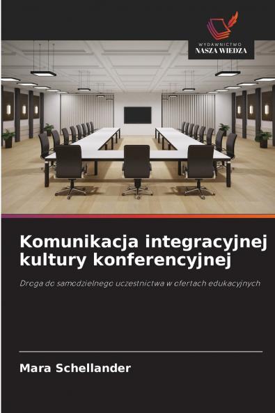 Komunikacja integracyjnej kultury konferencyjnej