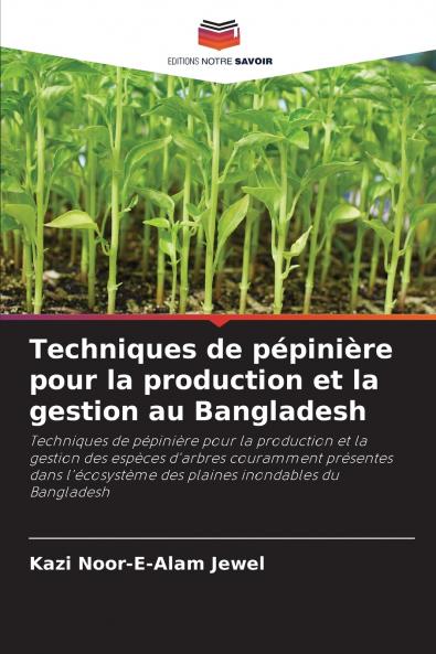 Techniques de pépinière pour la production et la gestion au Bangladesh