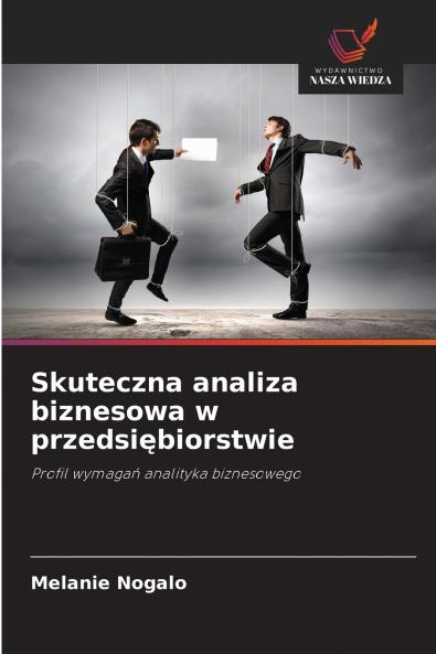 Skuteczna analiza biznesowa w przedsiębiorstwie