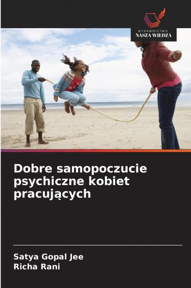 Dobre samopoczucie psychiczne kobiet pracujących