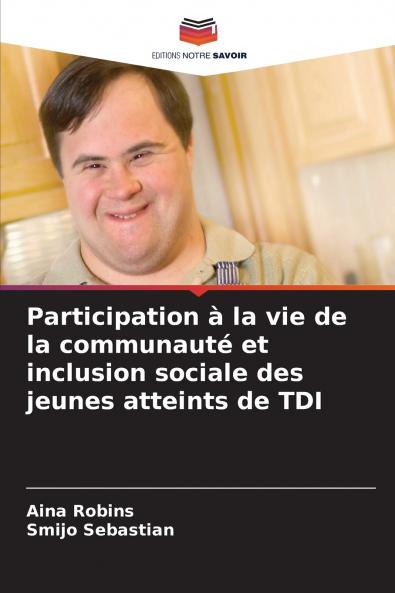 Participation à la vie de la communauté et inclusion sociale des jeunes atteints de TDI