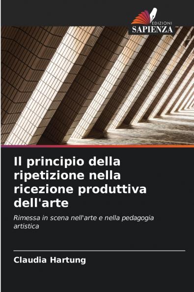 Il principio della ripetizione nella ricezione produttiva dell'arte