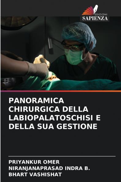 PANORAMICA CHIRURGICA DELLA LABIOPALATOSCHISI E DELLA SUA GESTIONE