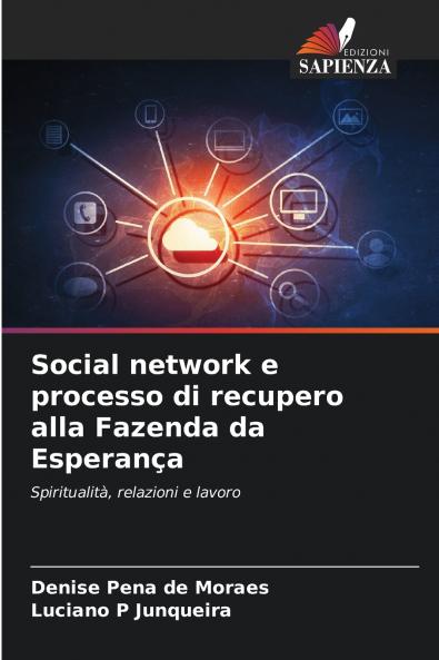 Social network e processo di recupero alla Fazenda da Esperança