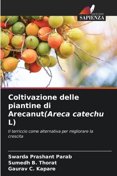 Coltivazione delle piantine di Arecanut(Areca catechu L)