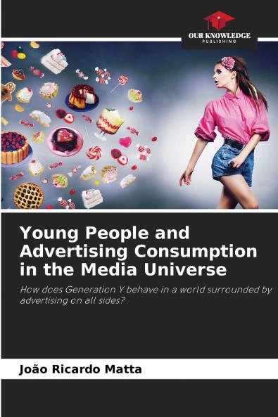 Young People and Advertising Consumption in the Media Universe