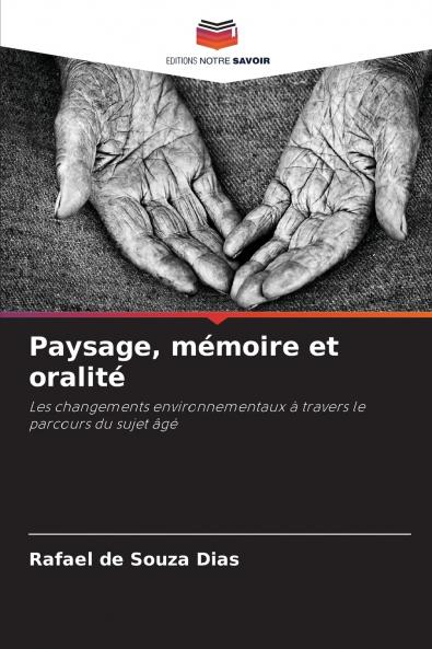Paysage mémoire et oralité