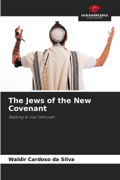 The Jews of the New Covenant