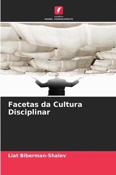 Facetas da Cultura Disciplinar