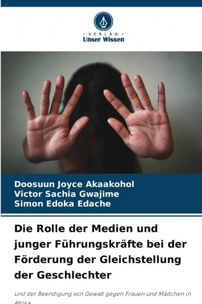 Die Rolle der Medien und junger Führungskräfte bei der Förderung der Gleichstellung der Geschlechter