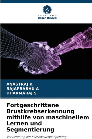 Fortgeschrittene Brustkrebserkennung mithilfe von maschinellem Lernen und Segmentierung