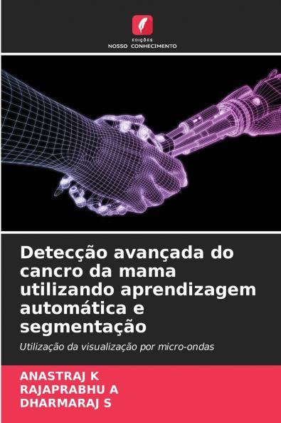 Detecção avançada do cancro da mama utilizando aprendizagem automática e segmentação