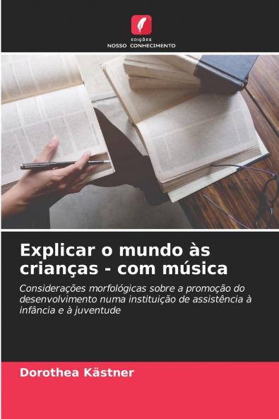Explicar o mundo às crianças - com música
