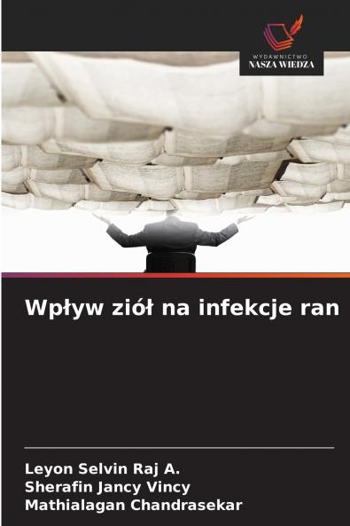 Wpływ ziół na infekcje ran