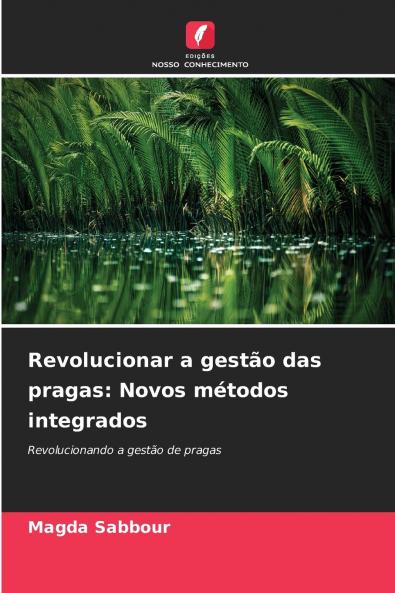 Revolucionar a gestão das pragas