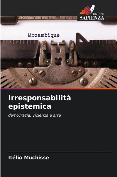 Irresponsabilità epistemica