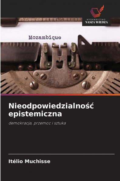Nieodpowiedzialność epistemiczna