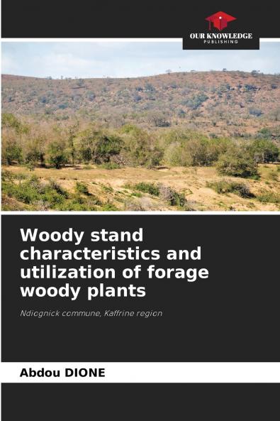 Woody stand characteristics and utilization of forage woody plants