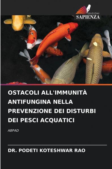 OSTACOLI ALL'IMMUNITÀ ANTIFUNGINA NELLA PREVENZIONE DEI DISTURBI DEI PESCI ACQUATICI