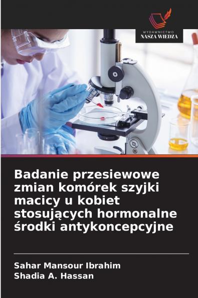 Badanie przesiewowe zmian komórek szyjki macicy u kobiet stosujących hormonalne środki antykoncepcyjne