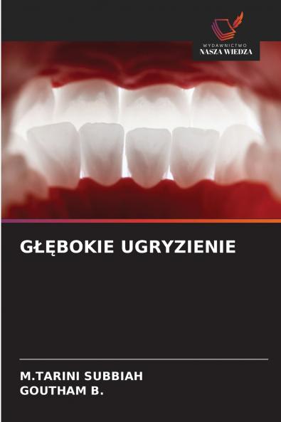 GŁĘBOKIE UGRYZIENIE