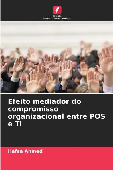 Efeito mediador do compromisso organizacional entre POS e TI