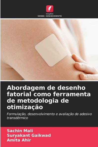 Abordagem de desenho fatorial como ferramenta de metodologia de otimização