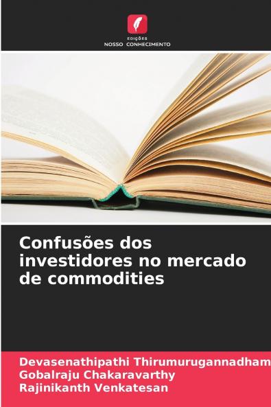 Confusões dos investidores no mercado de commodities