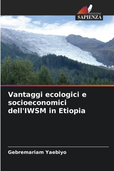 Vantaggi ecologici e socioeconomici dell'IWSM in Etiopia