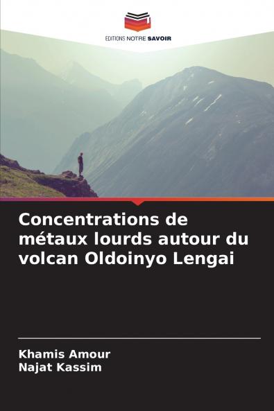 Concentrations de métaux lourds autour du volcan Oldoinyo Lengai