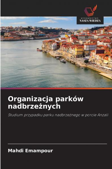 Organizacja parków nadbrzeżnych