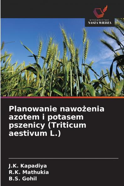 Planowanie nawożenia azotem i potasem pszenicy (Triticum aestivum L.)