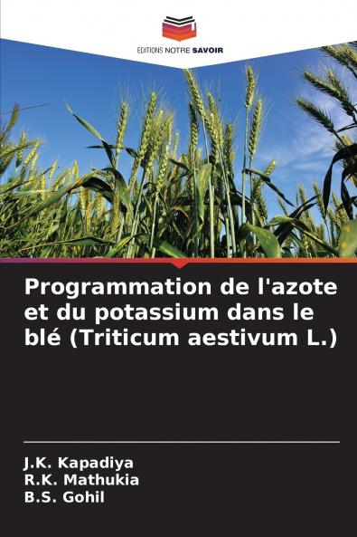 Programmation de l'azote et du potassium dans le blé (Triticum aestivum L.)