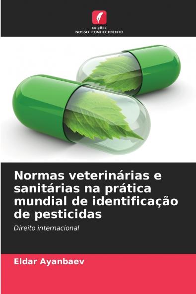 Normas veterinárias e sanitárias na prática mundial de identificação de pesticidas