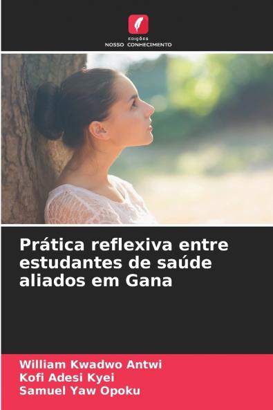 Prática reflexiva entre estudantes de saúde aliados em Gana