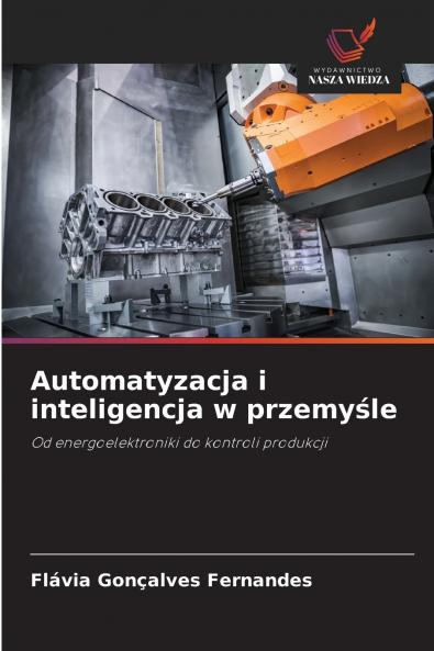 Automatyzacja i inteligencja w przemyśle
