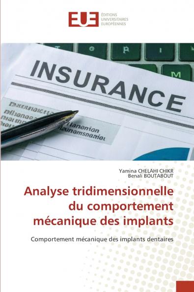 Analyse tridimensionnelle du comportement mécanique des implants