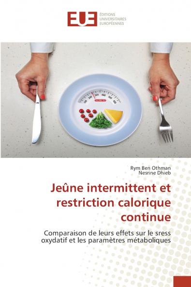Jeûne intermittent et restriction calorique continue