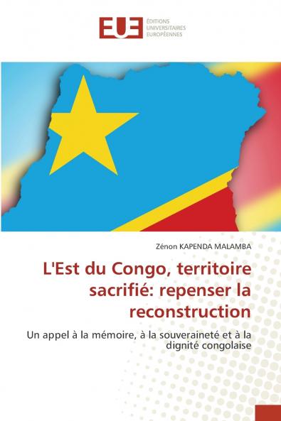 L'Est du Congo territoire sacrifié
