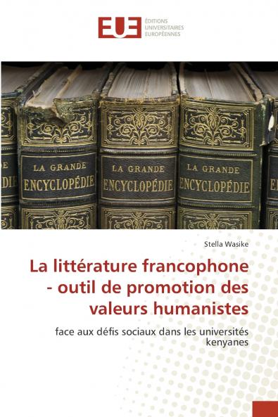 La littérature francophone - outil de promotion des valeurs humanistes