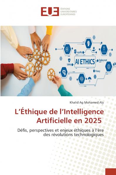 L'Éthique de l'Intelligence Artificielle en 2025